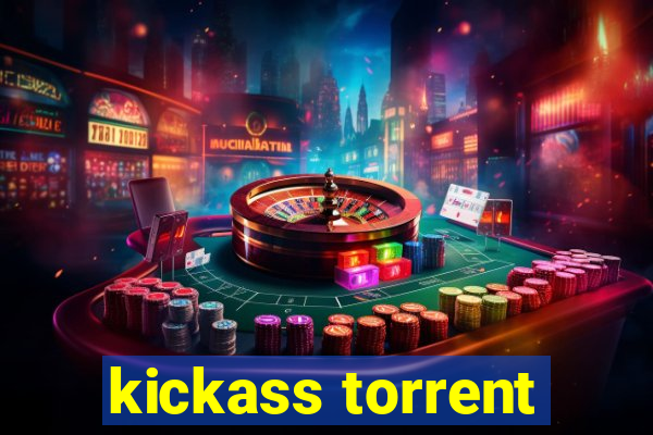 kickass torrent